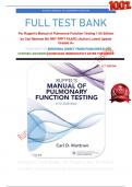 FULL TEST BANK For Ruppel's Manual of Pulmonary Function Testing 11th Edition by Carl Mottram BA RRT RPFT FAARC &lpar;Author&rpar; Latest Update Graded A&plus;