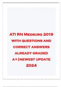 ATI RN Medsurg 2019 with questions and correct answers already graded a+|newest update 2024
