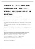 ADVANCED QUESTIONS AND ANSWERS FOR CHAPTER 21 ETHICAL AND LEGAL ISSUES IN NURSING