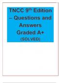 TNCC 9TH EDITION – QUESTIONS AND ANSWERS GRADED A+ (SOLVED 2023/2024)