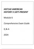 HIST142 American History II 1877-Present Module 6 Comprehensive Exam Guide Q & A 2024.