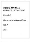 HIST142 American History II 1877-Present Module 3 Comprehensive Exam Guide Q & A 2024.