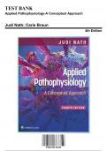 Test Bank: Applied Pathophysiology-A Conceptual Approach, 4th Edition by Nath - Chapters 1-20, 9781975179199 | Rationals Included