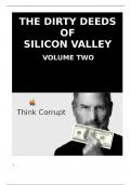 The Dirty Deeds Of Silicon Valley  Volume Two