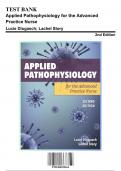 Test Bank: Applied Pathophysiology for the Advanced Practice Nurse 2nd Edition by Dlugasch Lachel Story - Ch. 1-14, 9781284255614, with Rationales
