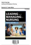 Test Bank for Leading and Managing in Nursing, 7th Edition by YoderWise, 9780323449137, Covering Chapters 1-31 | Includes Rationales