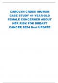 CAROLYN CROSS IHUMAN  CASE STUDY 41-YEAR-OLD  FEMALE CONCERNED ABOUT  HER RISK FOR BREAST  CANCER 2024 final UPDATE  