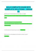 ACLS COMPLETE EXAM WITH  COMPLETE SOLUTIONS…GRADE  A+ 
