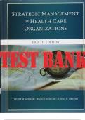 The Strategic Management of Health Care Organizations 8th Edition by Ginter,  Jack Duncan, Linda  TEST BANK