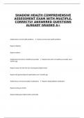 A PACKAGE DEAL OF SHADOW HEALTH COMPREHENSIVE ASSESSMENT EXAM WITH MULTIPLE&comma; CORRECTLY ANSWERED QUESTIONS ALREADY GRADED A&plus;