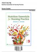 Test Bank: Nutrition Essentials for Nursing Practice, 9th Edition by Dudek - Chapters 1-24, 9781975161125 | Rationals Included
