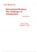 Test Bank for International Business The Challenges of Globalization 10th Edition By John Wild, Kenneth Wild (All Chapters, 100% Original Verified, A+ Grade)