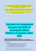 Test Bank for Fundamental Concepts and Skills for Nursing 6th Edition by Williams ISBN 9780323694766 All Chapters 1-40 | Complete Guide A+