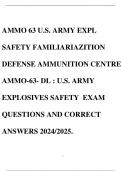AMMO 63 U.S. ARMY EXPL SAFETY FAMILIARIAZITION DEFENSE AMMUNITION CENTRE AMMO-63- DL : U.S. ARMY EXPLOSIVES SAFETY EXAM QUESTIONS AND CORRECT ANSWERS 2024/2025.