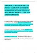 TEXAS REAL ESTATE BROKERAGE SAE &lpar;ACTUAL EXAM&rpar; WITH CORRECT 40&plus; ACTUAL QUESTIONS AND CORRECTLY  WELL DEFINED ANSWERS LATEST 2024 ALREADY GRADED A&plus;   