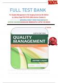 FULL TEST BANK For Quality Management in the Imaging Sciences 6th Edition by Jeffrey Papp PhD RT(R) (QM) (Author) Graded A+     