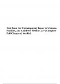 Test Bank For Contemporary Issues in Womens&comma; Families&comma; and Childrens Health Care Complete Full Chapters &vert; Verified&period;