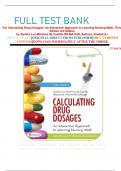             FULL TEST BANK For Calculating Drug Dosages: An Interactive Approach to Learning Nursing Math, Third Edition 3rd Edition by Sandra Luz Martinez de Castillo RN MA EdD (Author), Latest Update Graded A+     