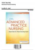 Test Bank: Advanced Practice Nursing: Essentials for Role Development, 5th Edition by Lucille A. Joel - Chapters 1-30, 9781719642774 | Rationals Included