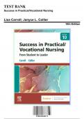 Test Bank: Success in Practical Vocational Nursing From Student to Leader, 10th Edition by Lisa Carroll - Chapters 1-19, 9780323810173 | Rationals Included