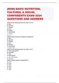 [NGN] BASIC NUTRITION, CULTURAL & SOCIAL COMPONENTS EXAM 2024 QUESTIONS AND ANSWERS