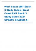 West Coast EMT Block 3 Study Guide / West Coast EMT Block 3 Study Guide 2024 UPDATE GRADED A+
