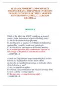 ALABAMA PROPERTY AND CASUALTY  INSURANCE EXAM 2024 NEWEST 2 VERSIONS  250 QUESTIONS WITH DETAILED VERIFIED  ANSWERS &lpar;100&percnt; CORRECT&rpar; &sol;ALREADY  GRADED A&plus;