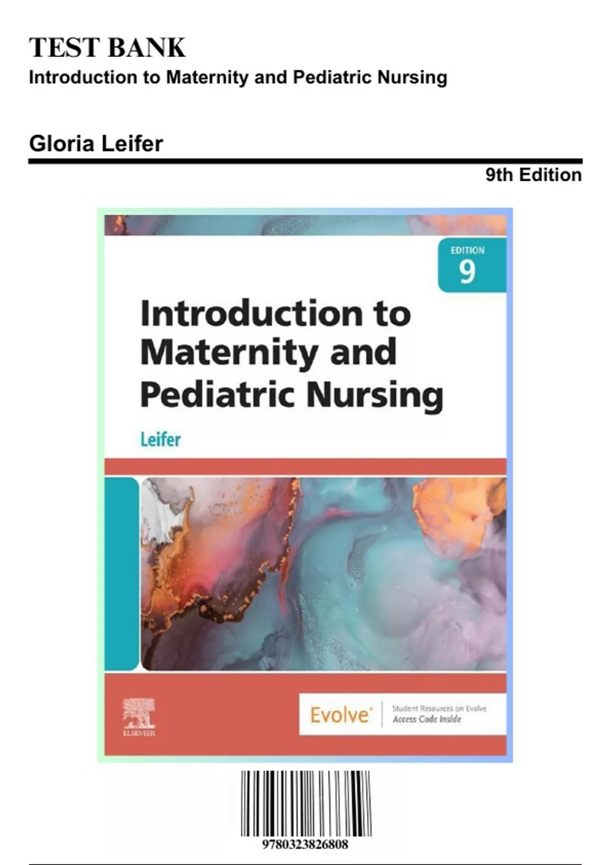 Test Bank Introduction to Maternity and Pediatric Nursing, 9th Edition