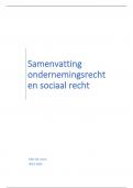 Volledige samenvatting ondernemingsrecht en sociaal recht 2023-2024 (boek+ppts+lesnotities)