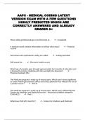 AAPC - MEDICAL CODING LATEST VERSION EXAM WITH A FEW QUESTIONS HIGHLY PREDICTED WHICH ARE CORRECTLY ANSWERED AND ALREADY GRADED A&plus;