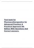 Test bank for Pharmacotherapeutics for Advanced Practice: A Practical Approach 4th Edition With Questions And Correct answers.