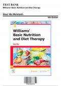 Test Bank: Williams' Basic Nutrition and Diet Therapy, 16th Edition by NIX - Chapters 1-22, 9780323653763 | Rationals Included