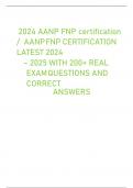 2024 AANP FNP certification  &sol; AANPFNP CERTIFICATION LATEST 2024 &ndash; 2025 WITH 200&plus; REAL EXAMQUESTIONS AND CORRECT ANSWERS Fundal height12weeks -CORRECTANSWER-FundalHeight12weeks above symphysis pubis&period; 3 month old infant with down syndrome&comma; due to milk into