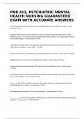 PNR 413, PSYCHIATRIC MENTAL HEALTH NURSING GUARANTEED EXAM WITH ACCURATE ANSWERS