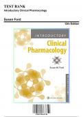Test Bank: Introductory Clinical Pharmacology 12th Edition by Ford - Ch. 1-54, 9781975163730, with Rationales