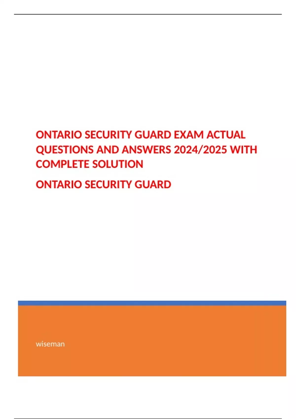 ONTARIO SECURITY GUARD EXAM ACTUAL QUESTIONS AND ANSWERS 2024/2025 WITH ...