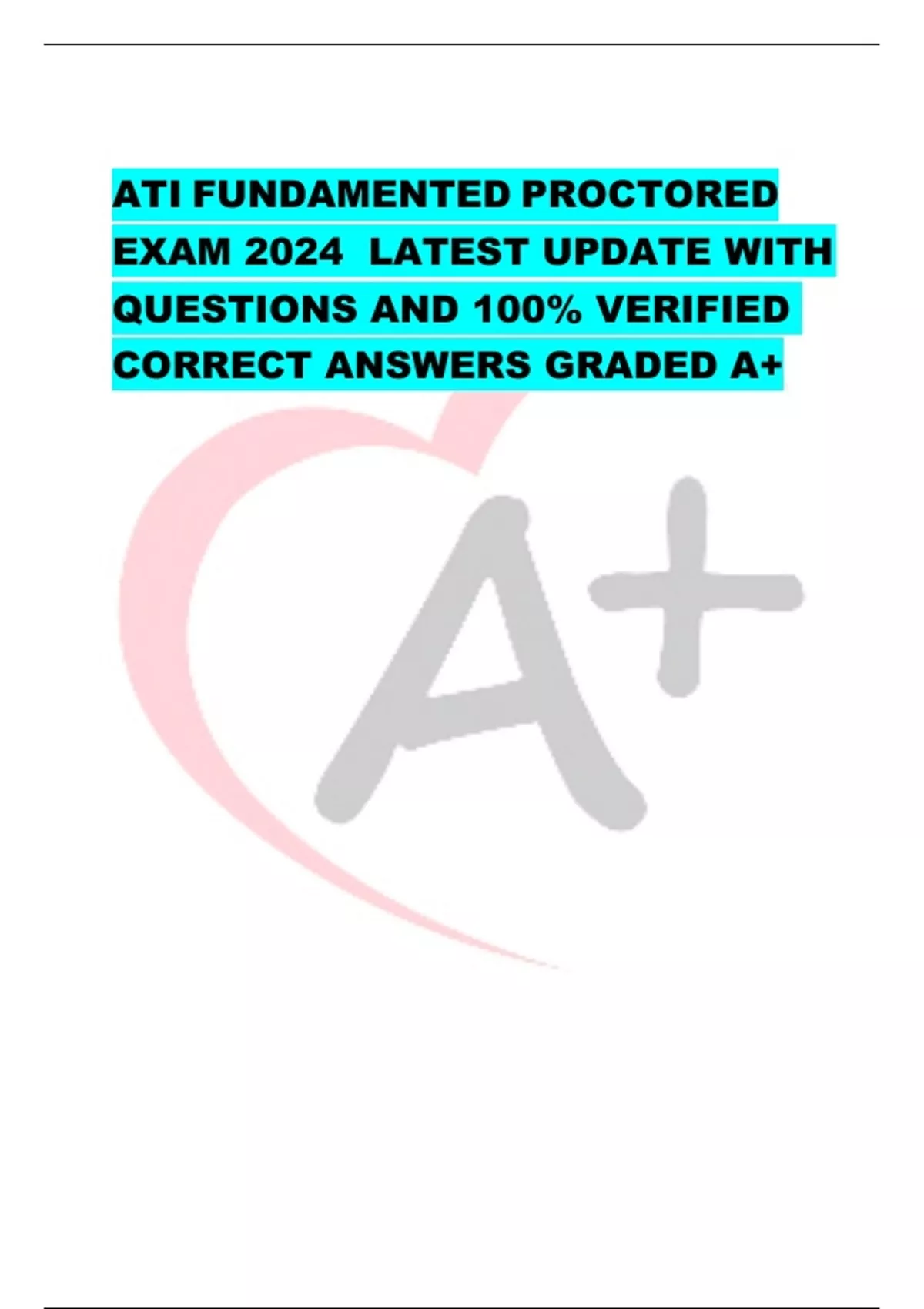 ATI FUNDAMENTALS PROCTORED EXAM 2024 LATEST UPDATE WITH QUESTIONS AND ...