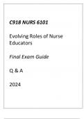 (WGU C918) NURS 6101 Evolving Roles of Nurse Educators Final Exam Guide Q & A 2024.