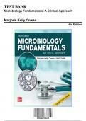 Test Bank: Microbiology Fundamentals: A Clinical Approach 4th Edition by Cowan - Ch. 1-22, 9781260702439, with Rationales