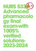 NURS 5334-Advanced pharmacology final exam-with 1005% verified solutions-2023-2024