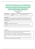 NURS 2101 (Substance Use Withdrawal  and Pain Control) with Rationales CASE  STUDY MARYLAND UNIVERSITY