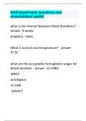 what is the interval AAB blood bank questions and answrs(latest upate).between blood donations? 8 weeks pregancy - 6wks    What is normal oral temperature? 37.5C    what are the acceptable hemoglobin ranges for blood donation 12.5HBG 38HCT autologous 11.H