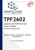 TPF2602 Assignment 50 &lpar;PORTFOLIO DETAILED ANSWERS&rpar; 2024 - DISTINCTION GUARANTEED
