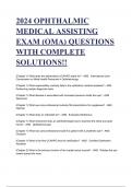 2024 OPHTHALMIC MEDICAL ASSISTING EXAM (OMA) QUESTIONS WITH COMPLETE SOLUTIONS!!
