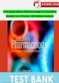 Test Bank Lilleys Pharmacology for Canadian Health Care Practice 4th Edition Sealock Chapter 1-58 with rationales Questions & Answers &lpar;UPDATED 2025&rpar; 9780323694810