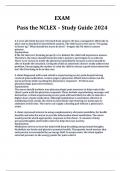 EXAM  Pass the NCLEX – Study Guide 2024    