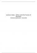 Ethics and the Future of Business - Summary and Lecture Notes - Master BA UvA