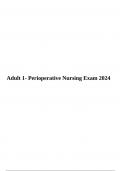Adult 1- Perioperative Nursing Exam 2024&period;