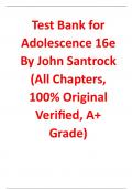 Test Bank for Adolescence 16th Edition B y John Santrock (All Chapters, 100% Original Verified, A+ Grade)