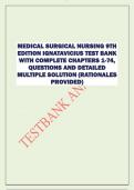 MEDICAL SURGICAL NURSING 9TH  EDITION IGNATAVICIUS TEST BANK  WITH COMPLETE CHAPTERS 1-74,  QUESTIONS AND DETAILED  MULTIPLE SOLUTION (RATIONALES  PROVIDED)